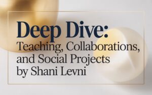 Teaching, Collaborations, and Social Projects by Shani Levni