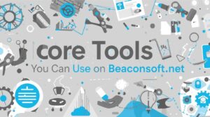 Core Tools You Can Use on Beaconsoft.net