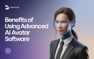 Benefits of Using Advanced AI Avatar Software